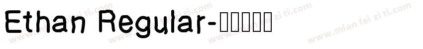 Ethan Regular字体转换